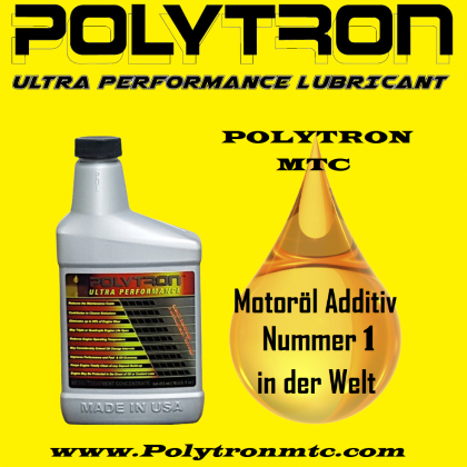 Motoröl Additiv, Nummer 1 in der Welt - POLYTRON MTC